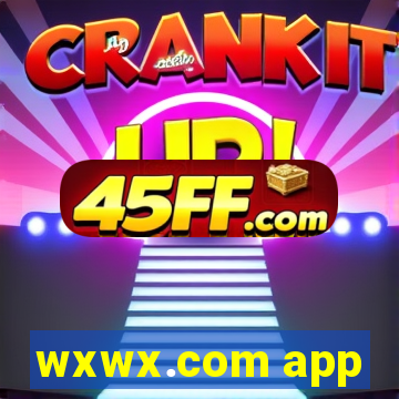 wxwx.com app